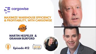412: Maximize Warehouse Efficiency and Profitability, with CargoWise