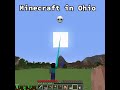 Can't even play Minecraft in Ohio 💀#shorts #minecraft #ohio