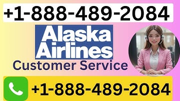 How to Contact Alaska Airlines Customer Service? A Step-by-Step Guide