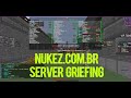 Nukezcombr server griefing