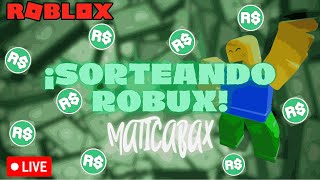 🔴SORTEANDO ROBUX EN DIRECTO (PARTE 5)😱 -ROBLOX- @maticabax