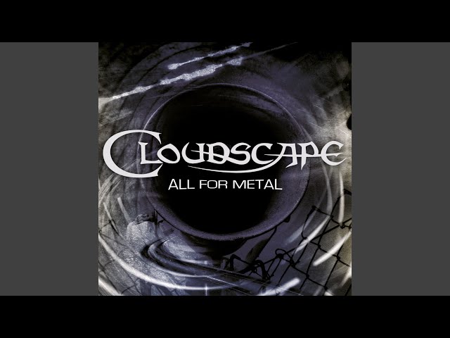 Cloudscape - All For Metal