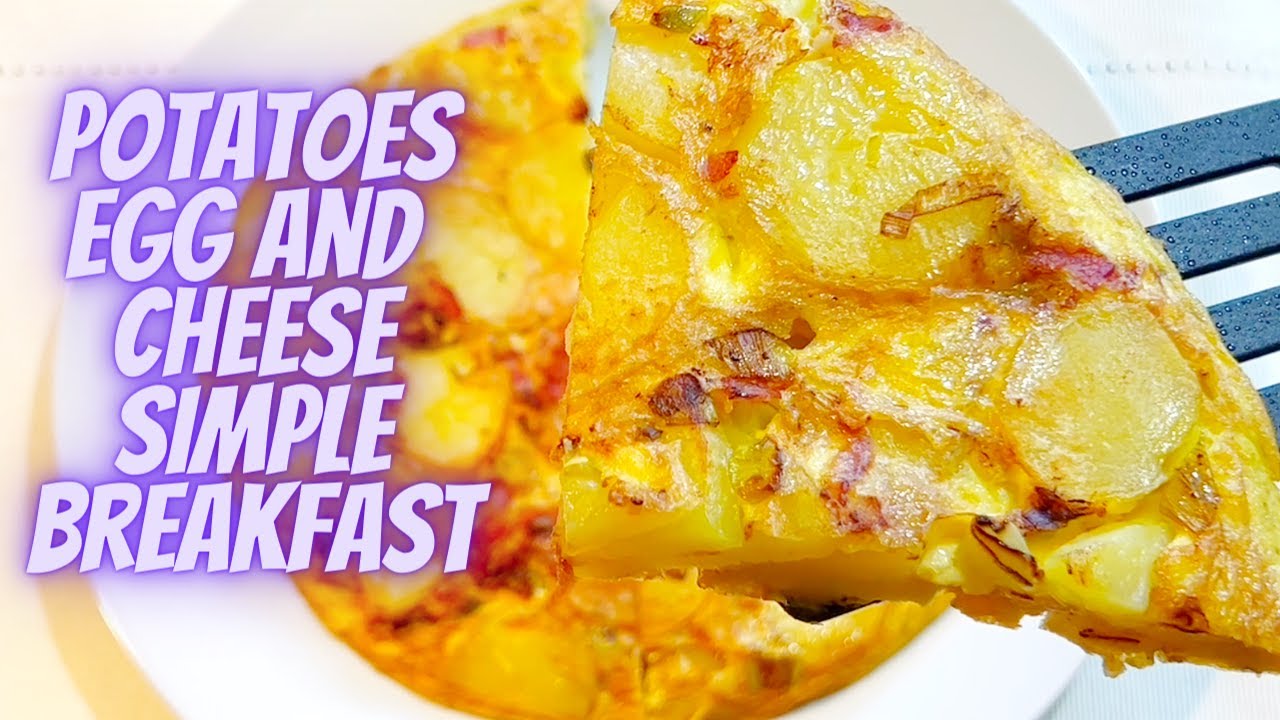 If you have potatoes, eggs, and cheese, come and make a simple ...