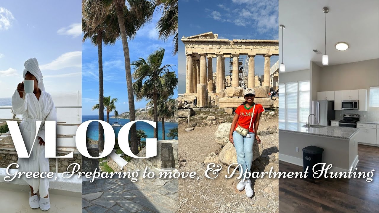 VLOG | Exploring Greece & Apartment Hunting In Houston, Texas