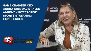 Game Changer CEO Andra-Nina Davis Talks AI-Driven Interactive Sports Streaming Experiences
