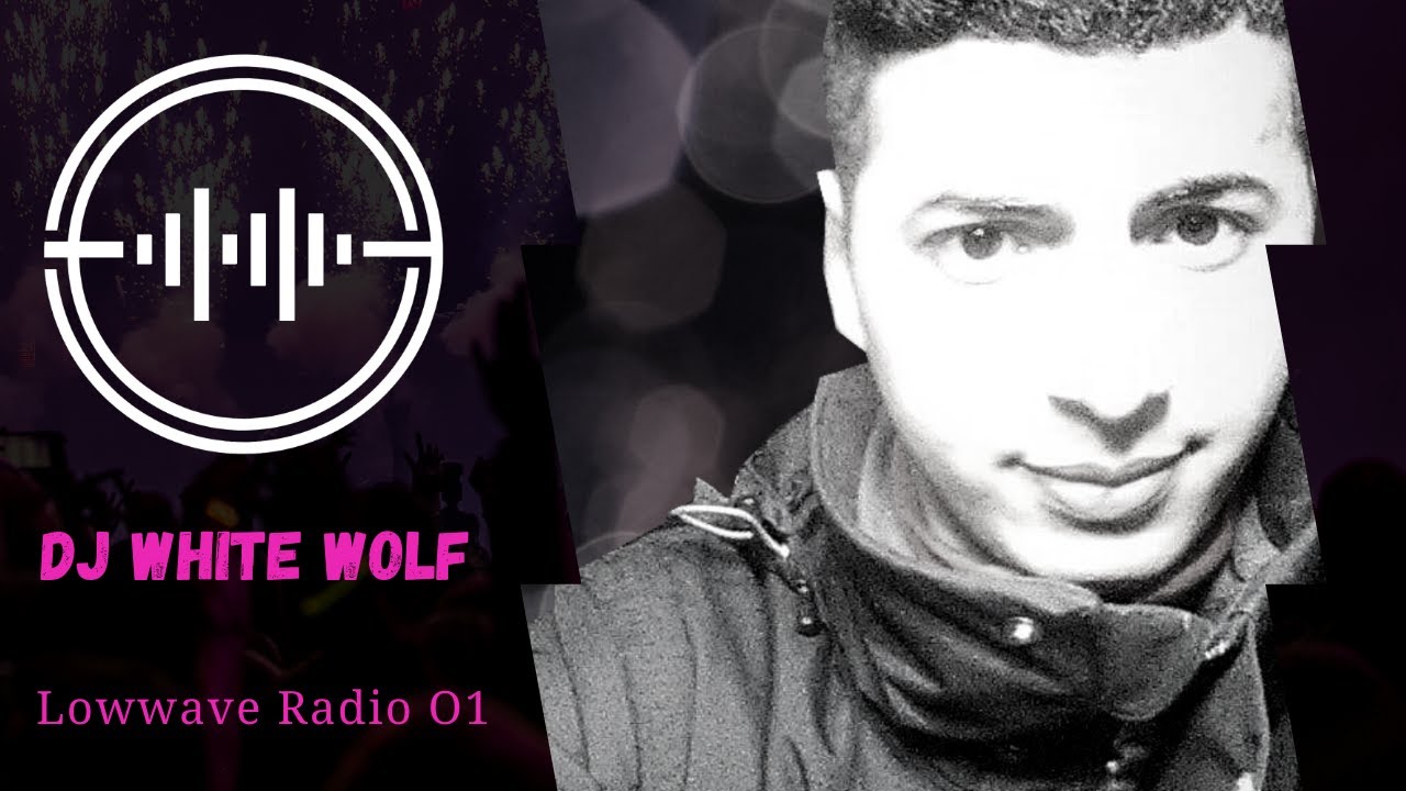 Lowwave Radio 01 -  Dj white wolf