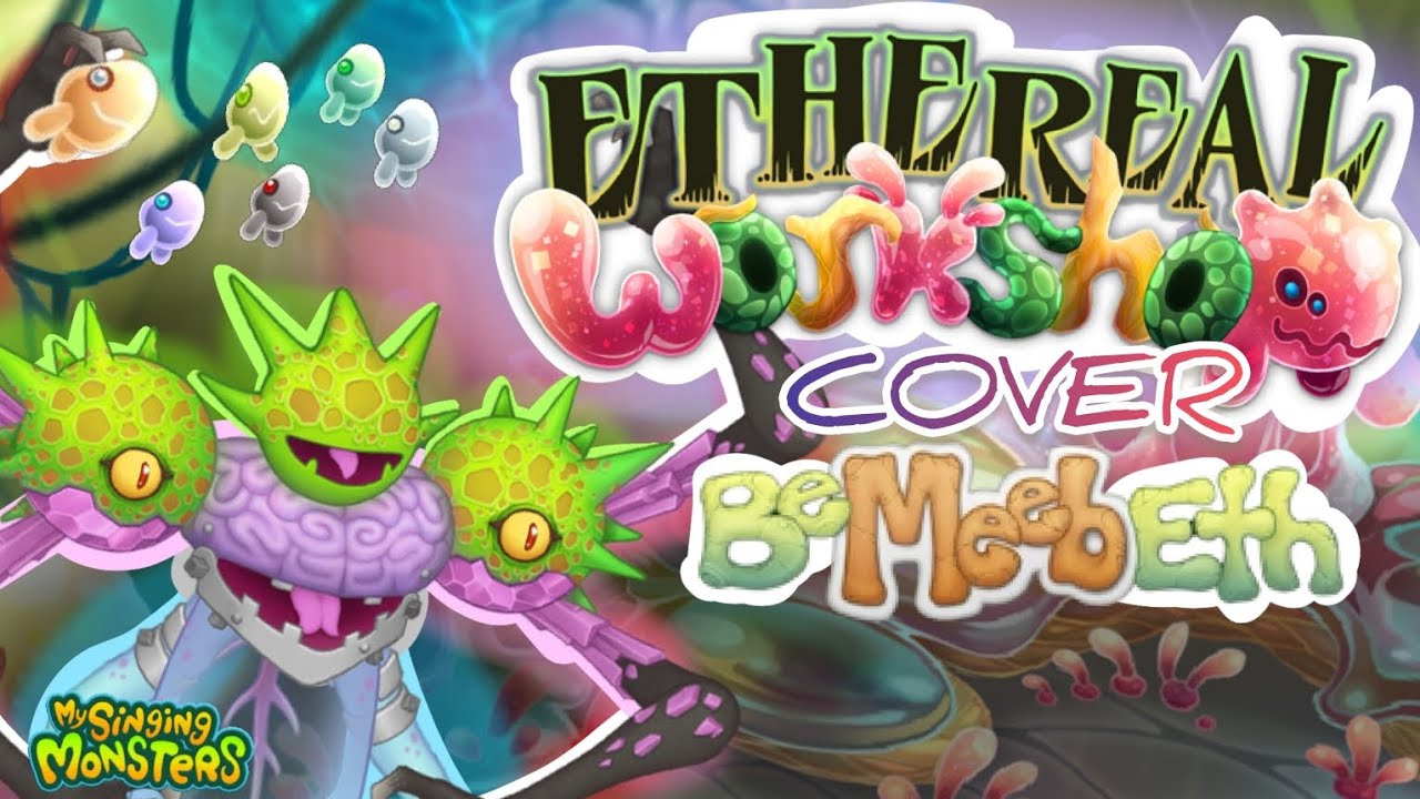 Ethereal Workshop Cover • Ft. BeMeebeth • My Singing Monsters - YouTube