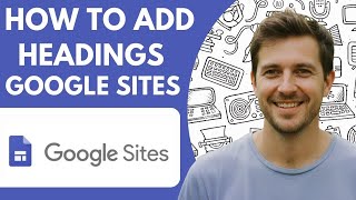 How to Add Headings in Google Sites Full 2026 Guide
