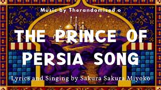 The Prince of Persia Song Feat. Therandomised o