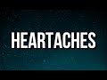 Toosii - Heartaches (Lyrics)