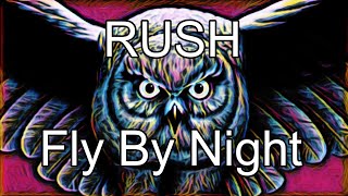 RUSH - Fly By Night (Lyric Video)