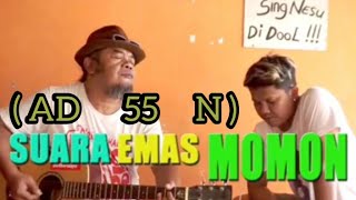 Suara Emas Momon ( Ad 555 N ) Bakar production