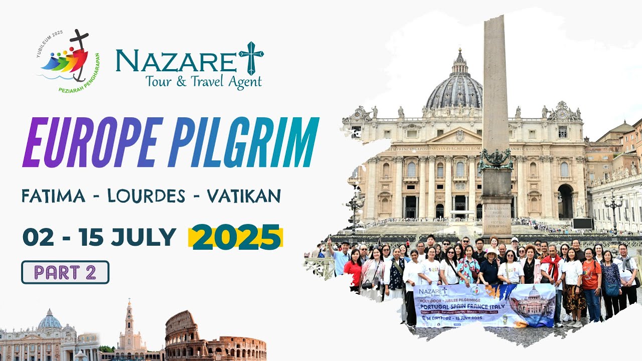Perjalanan Ziarah Holy Door | Group 02 - 15 Juli 2025 | Dokumentasi Part 2