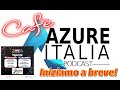 Cafè Azure Italia Podcast @ WPC 2024 - Giorno 2