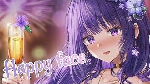 「Nightcore」→ Happy face | (lyrics)