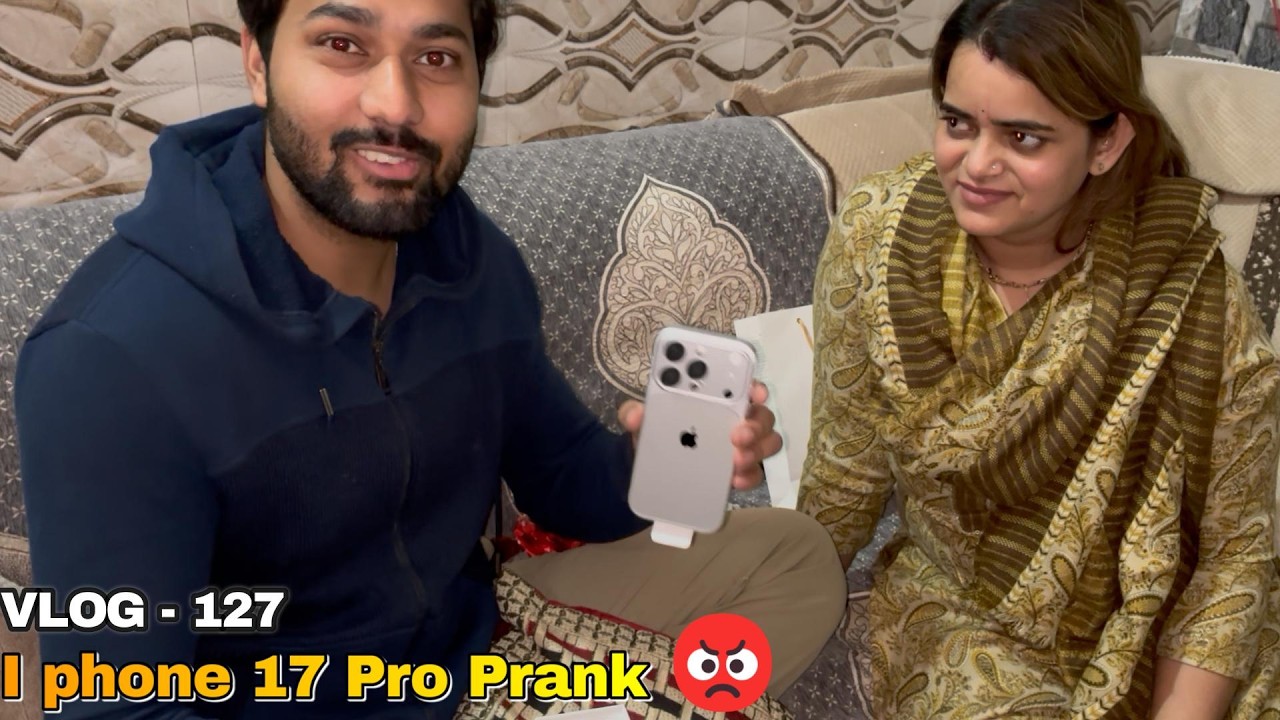 Wife Ne Kiya I Phone 17 Pro.Prank😡 On Me. | Daily Vlog 127 |  @SamChauhanvlogs