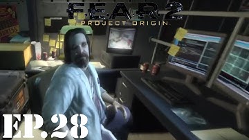 F.E.A.R. 2: Project Origin Let’s Play | Part 28 | Snake Fist, We Hardly Knew You