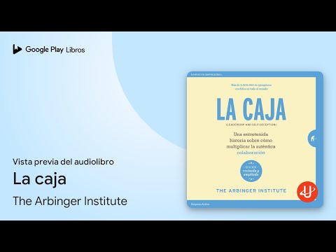 La caja de The Arbinger Institute · Vista previa del audiolibro