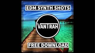 ULTIMATE EDM Synth Oneshots (25) [MUST HAVE] [FREE DOWNLOAD]