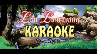 LAN LANTURANG-Karaoke-Lagu Bali-Yong Sagita