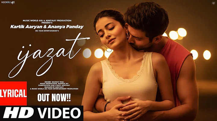 New Song 2025 | New Hindi Song | Ijazat | Kartik Aaryan | Ananya Panday | Romantic Song