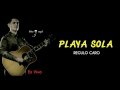 Playa Sola ( LETRA ) - REGULO CARO (En Vivo)