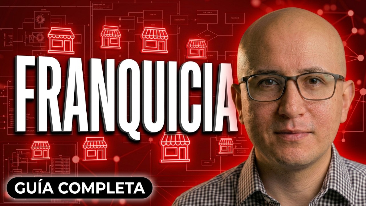 ¿Qué es una "FRANQUICIA"? ¿Para qué sirve? ¿Cómo construirla o comprarla?. Temp 42 - Ep 655