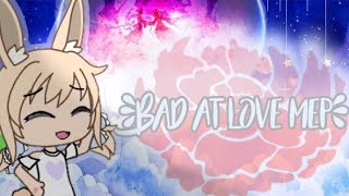 Bad At Love Mep Canceled Read Disc