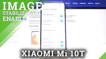 How to Enable Image Stabilization in Xiaomi Mi 10T - Locate Camera Settings