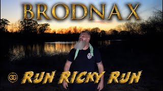 BRODNAX - Run Ricky Run [Official Music Video]