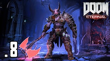 DOOM Eternal PART 8 - ARC COMPLEX - MARAUDER - Full Gameplay Walkthrough - No commentary