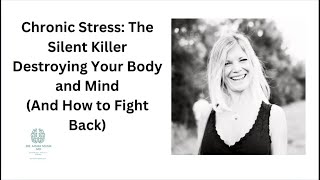 Chronic Stress - The Silent Killer Destroying Your Body and Mind