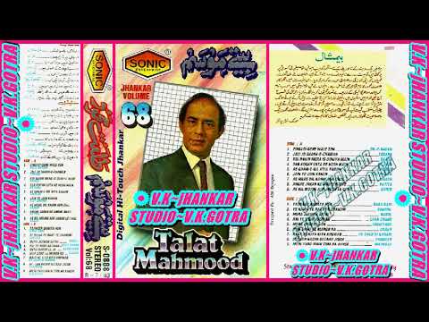 {TALAT MEHMOOD~VOL 68}~SONIC DIGITAL HI-TOUCH JHANKAR~{V.K.JHANKAR STUDIO}