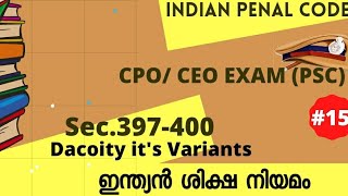 #253|Indian Penal Code Sec.397,398,399,400| Kerala Civil Police Officer, Civil Excise Officer Exam |