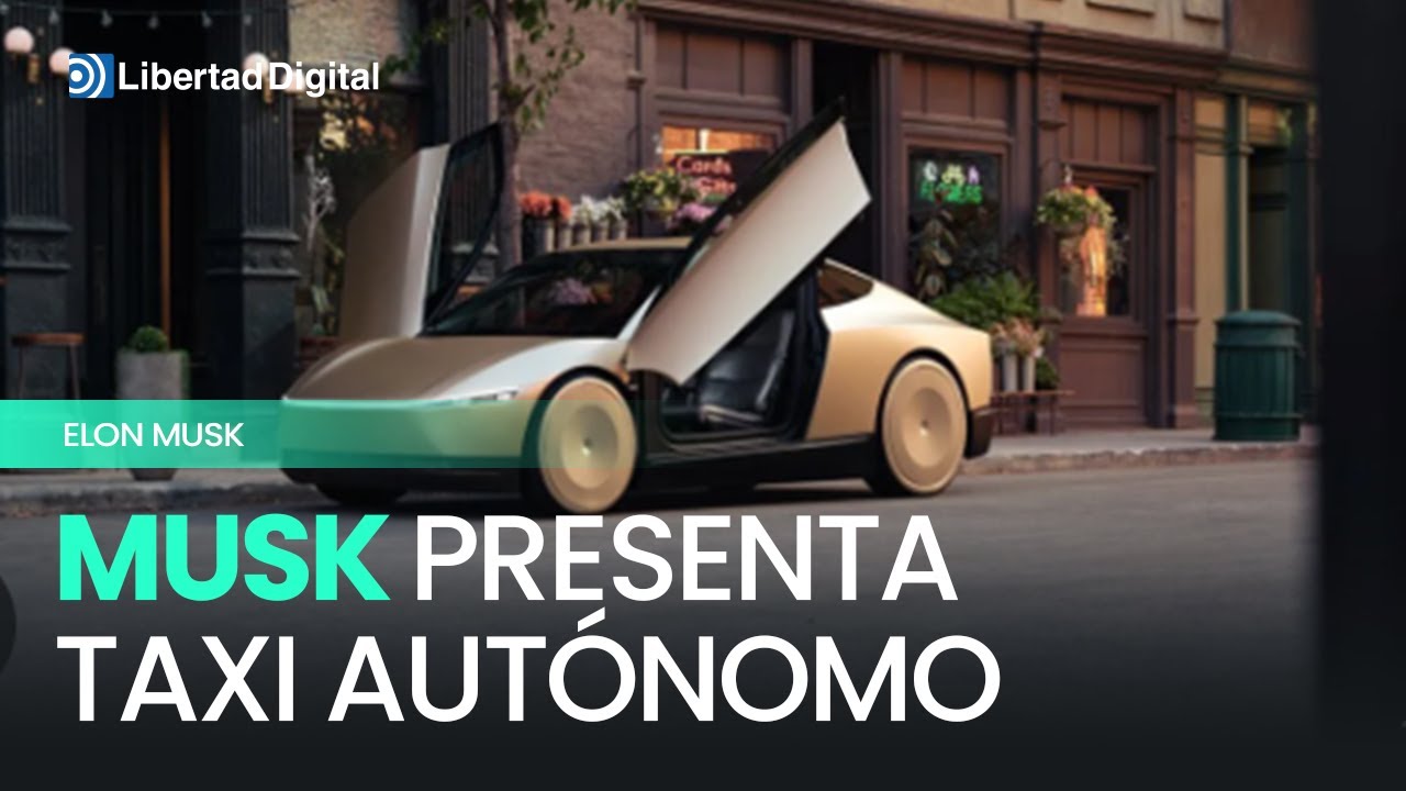 ESTADOS UNIDOS | Elon Musk lanza su primer prototipo de taxi sin ...