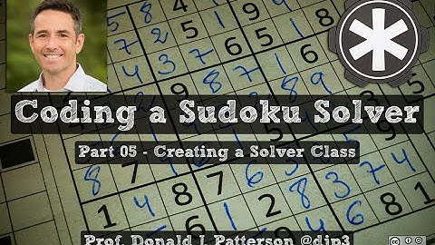 Coding a Sodoku Solver 05 - Creating a Solver Class