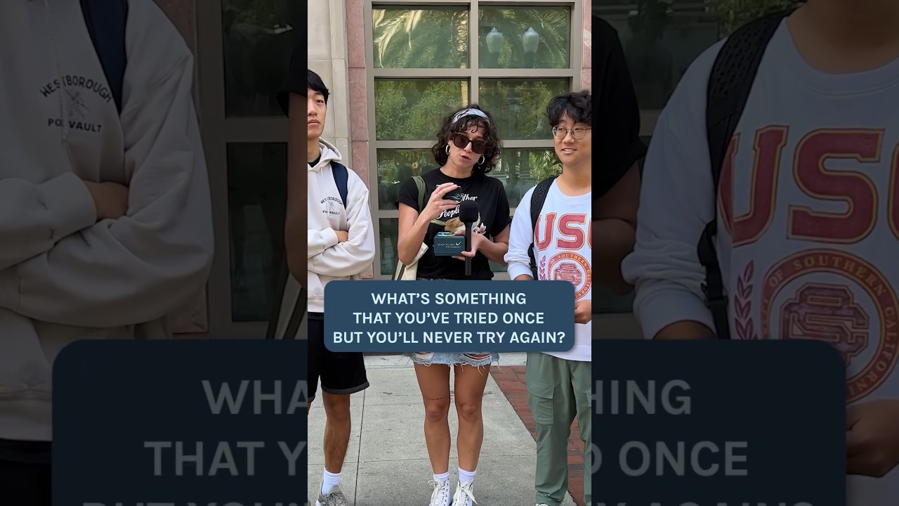 What have you tried once that you never want to try again? #streetinterview