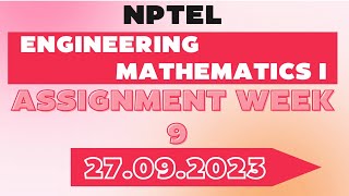 NPTEL - ASSIGNMENT WEEK 9 SOLUTION - ENGINEERING MATHEMATICS -1 2023 #shorts #shortsvideo#nptel2023