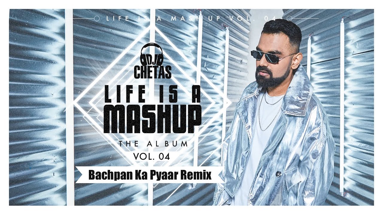 Dj Chetas Bachpan Ka Pyaar Remix Badshah  Sahdev Dirdo  Aastha Gill  Rico  LIFEISAMASHUPVOL04