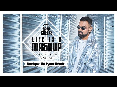 Dj Chetas-Bachpan Ka Pyaar (Remix)| Badshah | Sahdev Dirdo | Aastha Gill | Rico #LIFEISAMASHUPVOL04