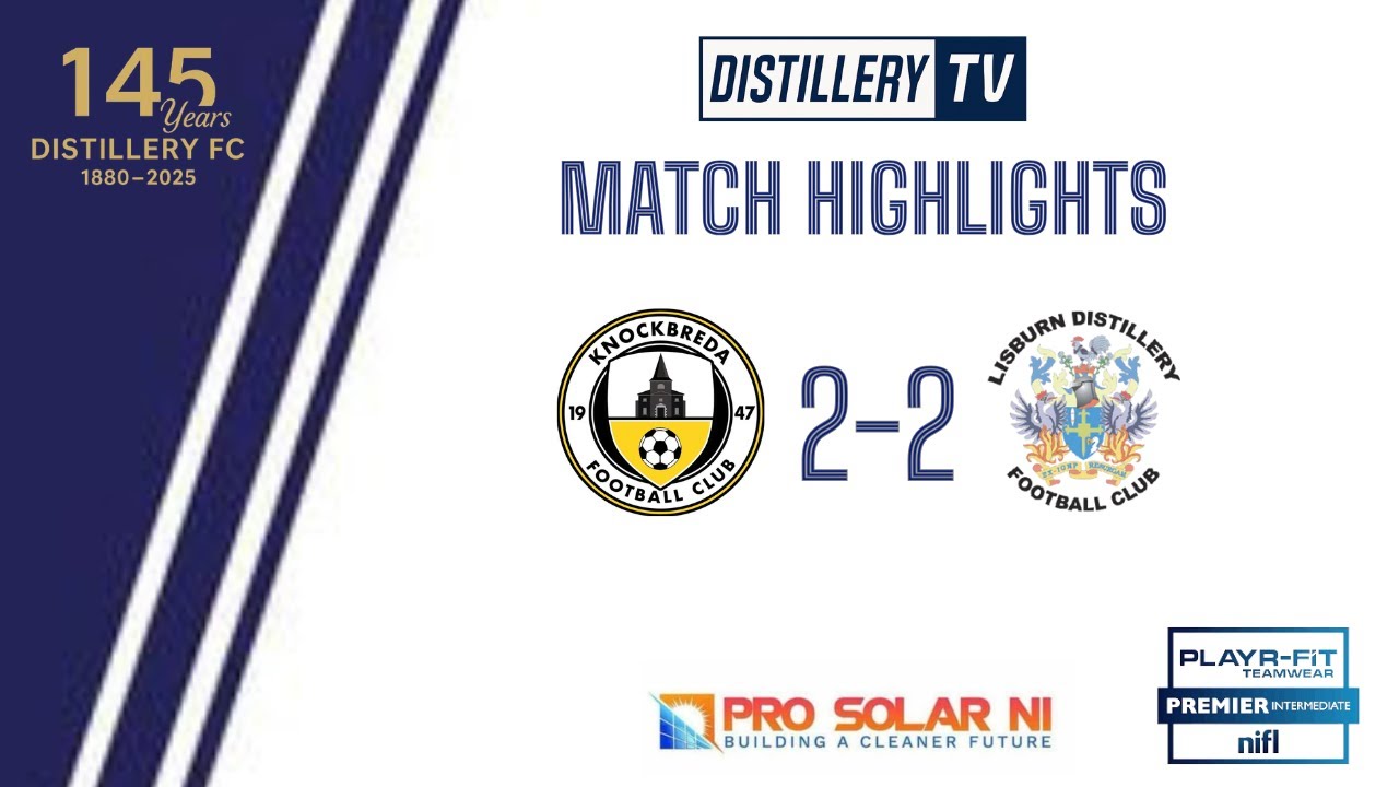 Highlights | Knockbreda 2-2 Lisburn Distillery  23/08/2025
