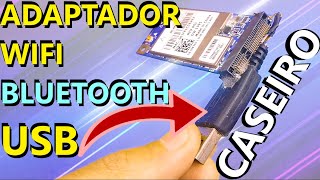 COMO FAZER ADAPTADOR WIFI BLUETOOTH USB SEM PRECISAR SOLDAR NA PLACA MINI PCI EXPRESS - Reaproveitar