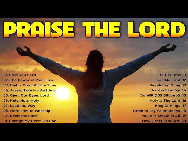 Top Christian Worship Songs 2024 ✝️ Playlist Hillsong Praise & Worship Songs 🙏 Praise Worship Music class=