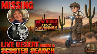 ​LIVE: Desert Drone & Scooter Search for Nancy Guthrie! New Savannah Video Update