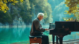 The Best Beautiful Piano Music in the World - Relaxing Music to Forget Tiredness