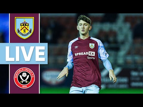 LIVE | Burnley U23s v Sheffield United U23s | Premier League 2