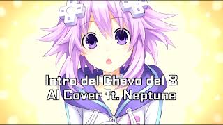 Intro del Chavo del 8 - AI Cover ft. Neptune