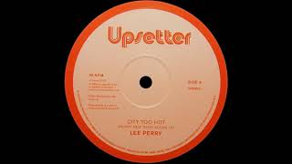 Lee Perry   City Too Hot