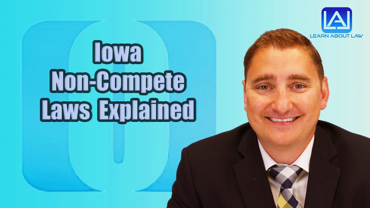 Iowa Non Compete Laws Explained