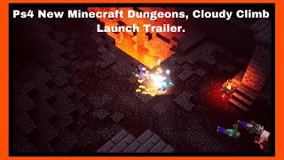 Ps4 New Minecraft Dungeons, Cloudy Climb Launch Trailer.